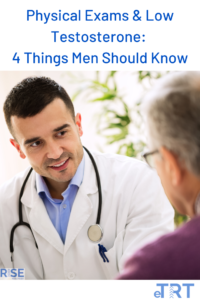 Rise Mens Health guide to Physical Exams and Low testosterone: 4 things men should know